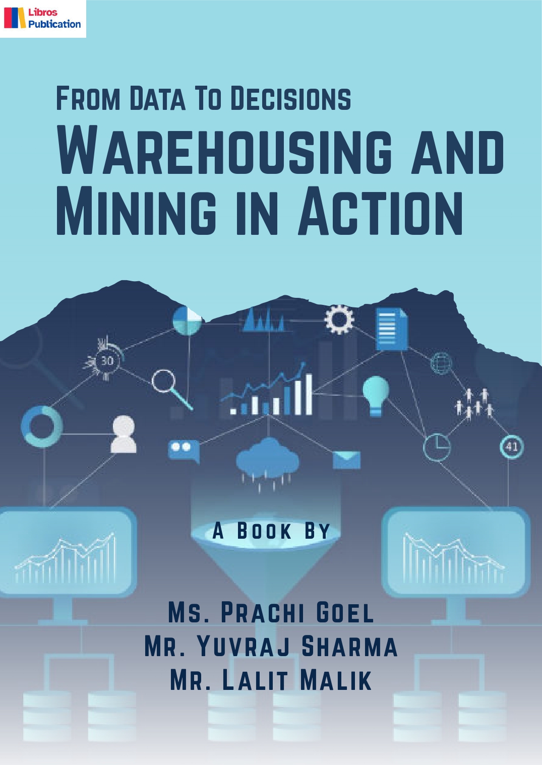 From Data To Decisions Warehousing and Mining in Action