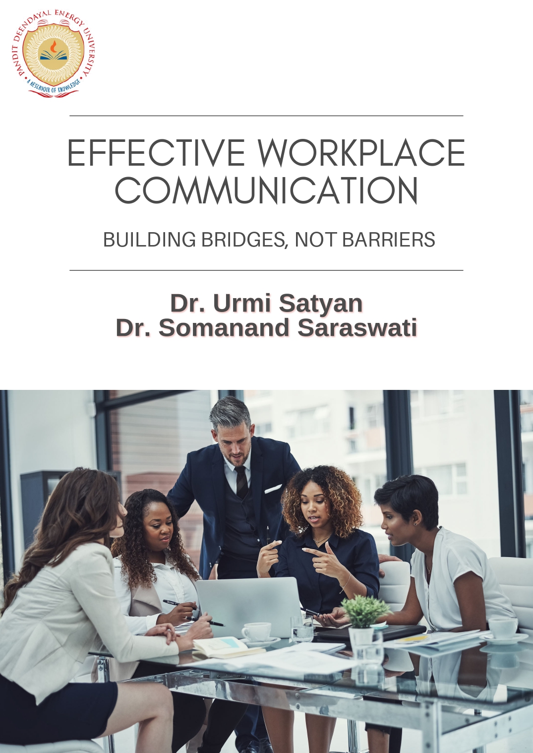 Effective Workplace Communication:Building Bridges Not Barriers