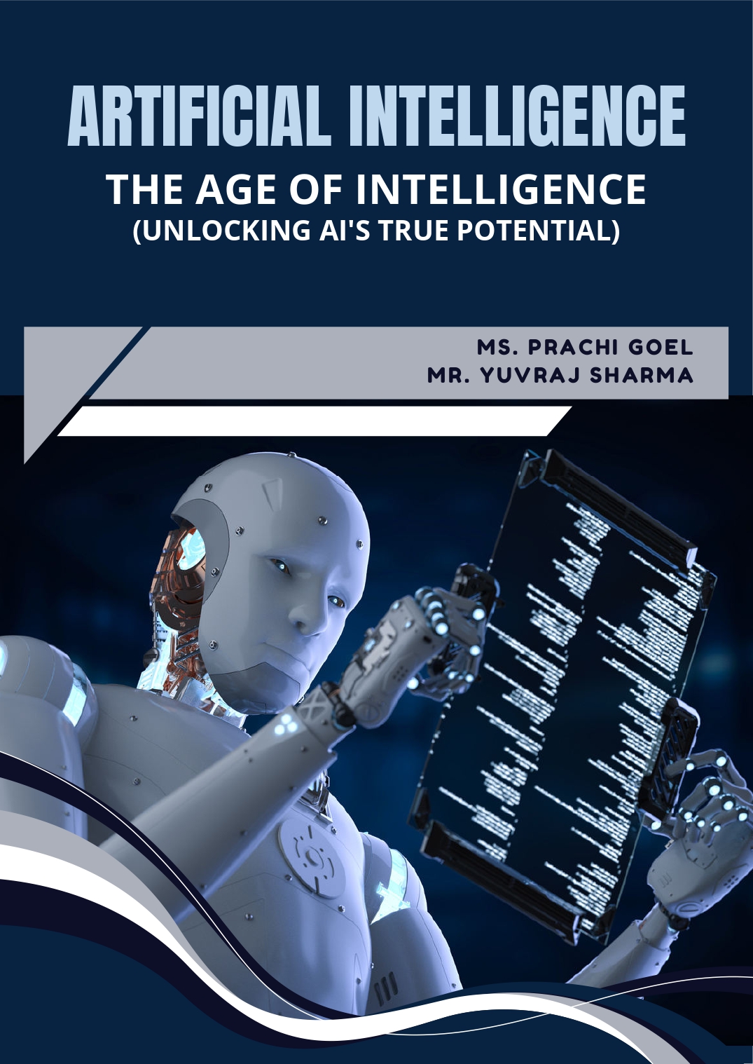 Artificial Intelligence: The Age of Intelligence (Unlocking AI's True Potential)